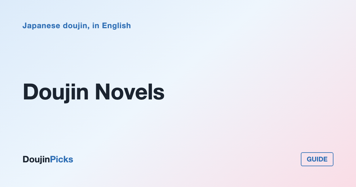 Doujin Novels: The One Format Machine Translation Actually Works On