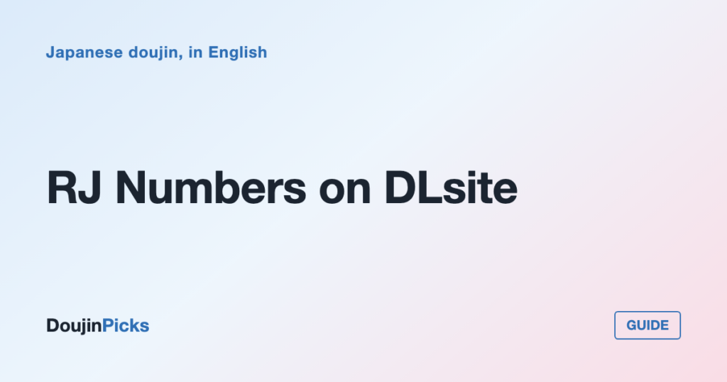 RJ Numbers on DLsite: How to Find the Exact Work You Are Looking For