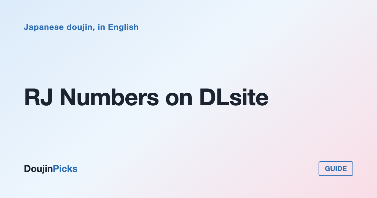 RJ Numbers on DLsite: How to Find the Exact Work You Are Looking For