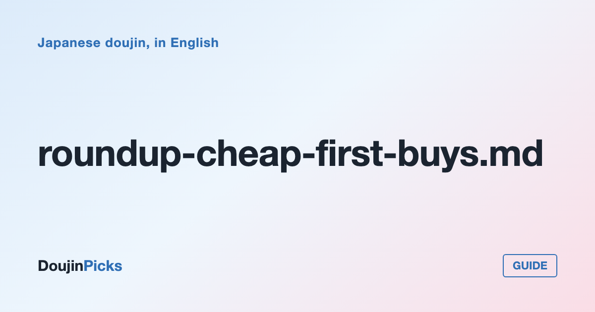 Cheap Places to Start if You Have Never Bought From DLsite