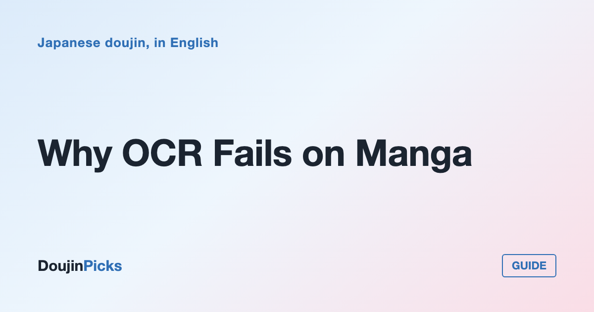 Why OCR Fails on Manga: Sound Effects, Handwriting and What Works